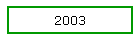 2003