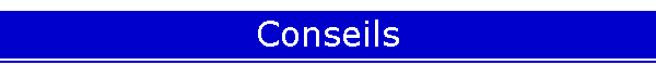 Conseils